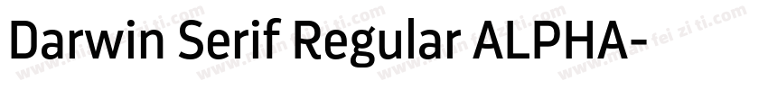 Darwin Serif Regular ALPHA字体转换